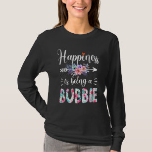 Happiness Is Being A Bubbie Ever Women Floral Deco T-Shirt