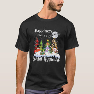 Happiness Is Being A Dental Hygienist Christmas Tr T-Shirt