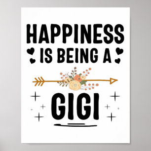 Happiness Is Being A Gigi Mothers Day Gifts Poster