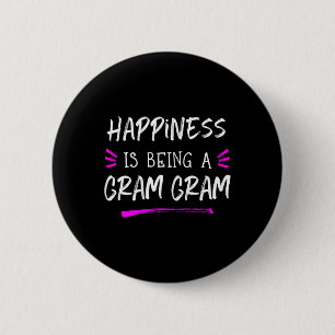 Happiness Is Being A Gram-gram Cute Gramgram 6 Cm Round Badge