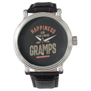 Happiness Is Being a Gramps Grandfather Watch