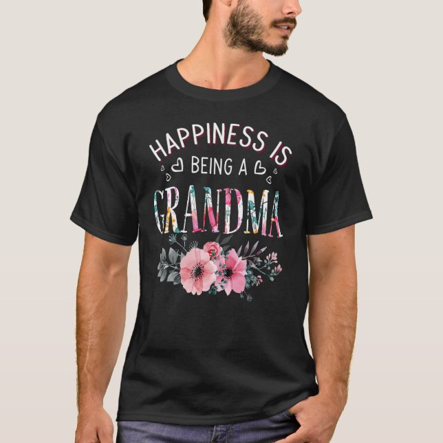 Happiness is being a Grandma  Grandma Mothers Day T-Shirt (Front)