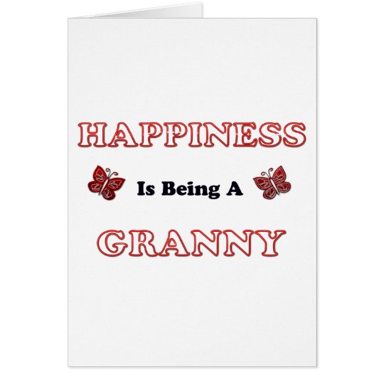 Happiness Is Being A Granny Card