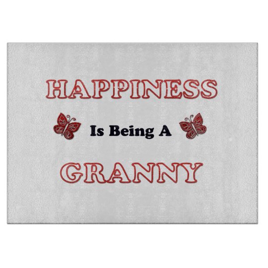 Happiness Is Being A Granny Cutting Board