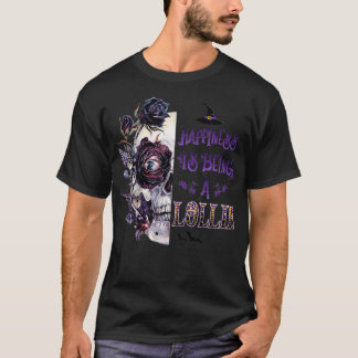 Happiness is being a Lollie Skull Halloween  T-Shirt