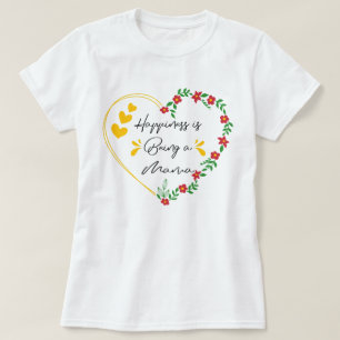 Happiness Is Being A Mama Birthday Gifts Cute Mum T-Shirt