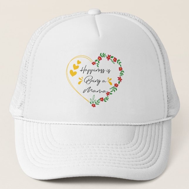 Happiness Is Being A Mama Birthday Gifts Cute Mum Trucker Hat (Front)