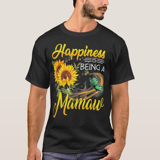 Happiness Is Being A Mamaw Sunflower Butterflies T-Shirt (Front)