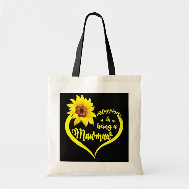 Happiness Is Being A Mawmaw Sunflower Mothers Day Tote Bag (Front)