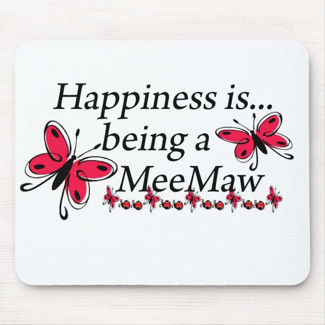 Happiness Is Being A MeeMaw BUTTERFLY Mouse Pad (Front)
