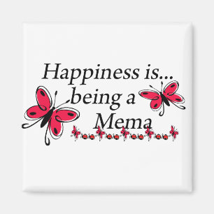 Happiness Is Being A Mema BUTTERFLY Magnet