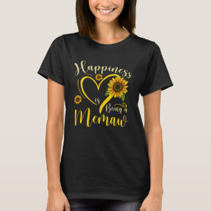 Happiness Is Being A Memaw Sunflower Mother's Day  T-Shirt