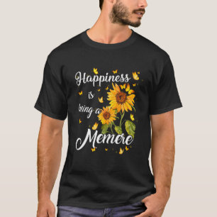 Happiness Is Being A Memere Sunflower Gift For Gra T-Shirt