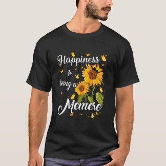 Happiness Is Being A Memere Sunflower Gift For Gra T-Shirt