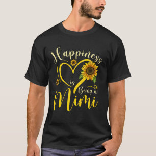 Happiness Is Being A Mimi Sunflower Mother's Day W T-Shirt