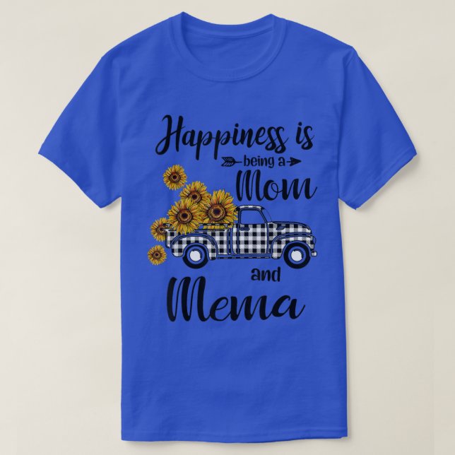 Happiness Is Being A Mom And Mema Sunflower Gifts  T-Shirt (Design Front)
