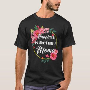 Happiness Is Being A Momo Mothers Day Momo T-Shirt