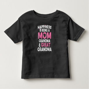 Happiness Is Being A Mum Great Grandma Funny Gift Toddler T-Shirt