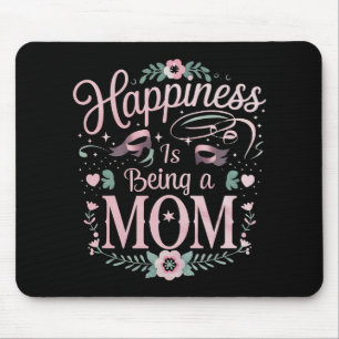Happiness Is Being A Mum Mother's Day Mouse Pad