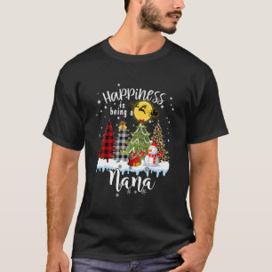 Happiness Is Being A Nana Christmas Night Grandma  T-Shirt