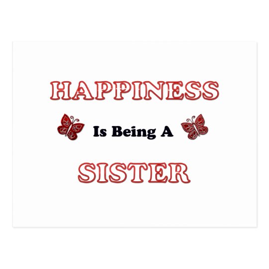 Happiness Is Being A Sister Postcard