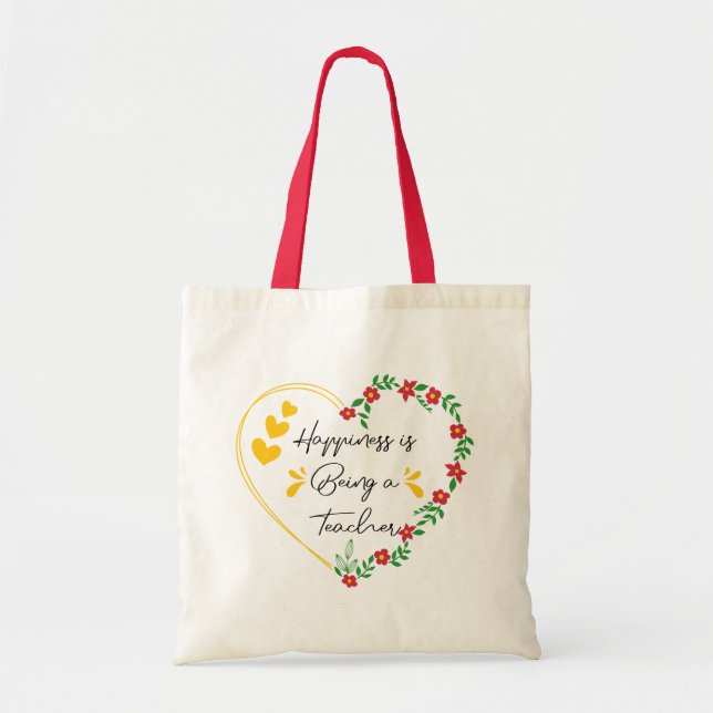 Happiness Is Being A Teacher Funny Teaching Lovers Tote Bag (Front)