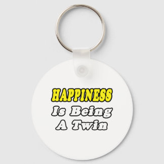 Happiness Is Being a Twin Key Ring