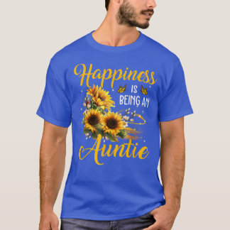 Happiness is being an Auntie Sunflower Lovers Aun T-Shirt