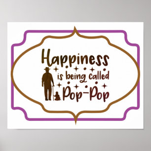 Happiness Is Being Called Pop-Pop Poster