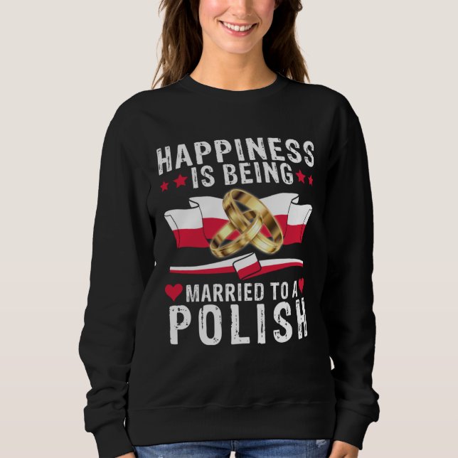 Happiness Is Being Husband And Wife Married To A P Sweatshirt (Front)