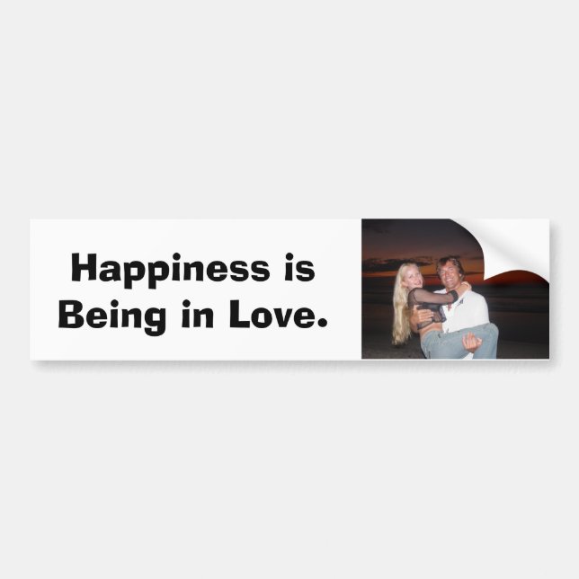 Happiness is Being in Love. Bumper Sticker (Front)