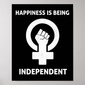 Happiness is being Independent Poster