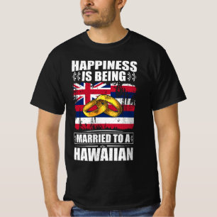 Happiness Is Being Married To A Hawaiian T-Shirt