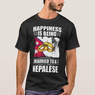 Happiness Is Being Married To A Nepalese T-Shirt