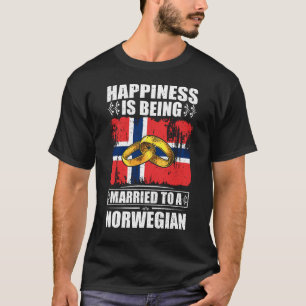Happiness Is Being Married To A Norwegian T-Shirt