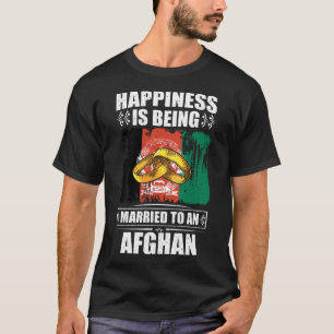 Happiness Is Being Married To An Afghan T-Shirt