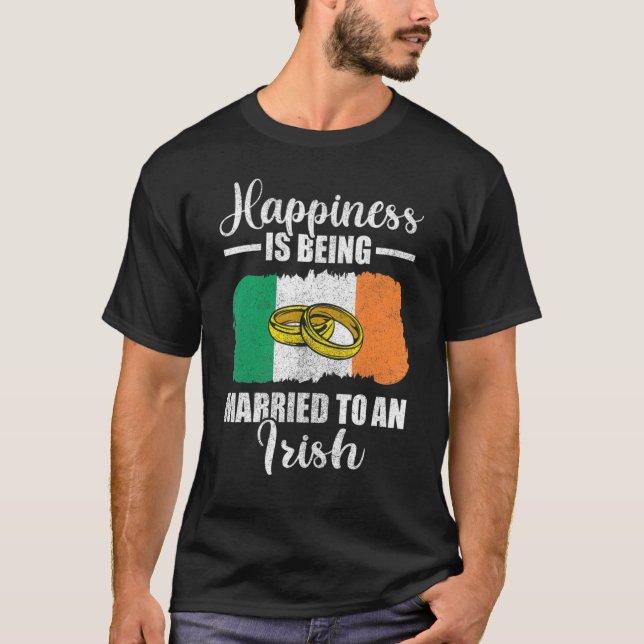 Happiness Is Being Married To An Irish Wedding Men T-Shirt (Front)