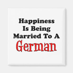 Happiness Is Being Married To German Magnet