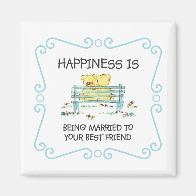 Happiness Is Being Married to Your Best Friend Magnet (Front)