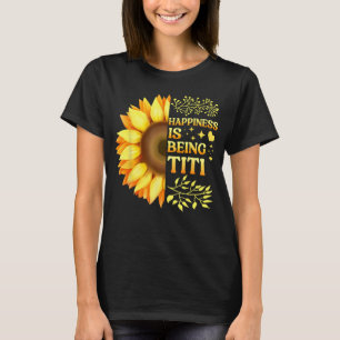 Happiness Is Being Titi Grandma To Be Sunflower Mo T-Shirt