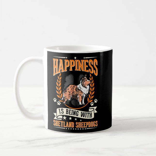 Happiness Is Being With Shetland Sheepdogs Sheltie Coffee Mug (Left)