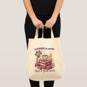 Happiness Is Coffee And A Good Book Tote Bag
