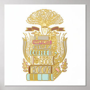 Happiness is Coffee and Books Book Lovers Foil Prints