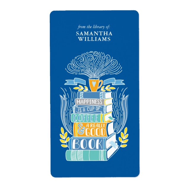 "Happiness is Coffee and Books" Bookplate (Front)