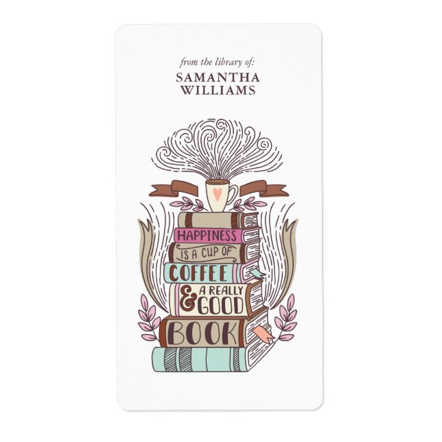 "Happiness is Coffee and Books" Bookplate (Front)