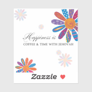 Happiness is... Coffee & Time With Jehovah