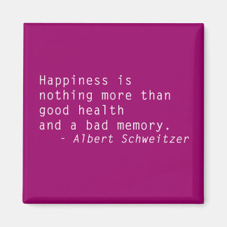 Happiness is Good Heath Quotation Magnet