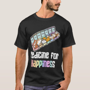 Happiness Is Having A Guinea Pig Pill Medicine T-Shirt