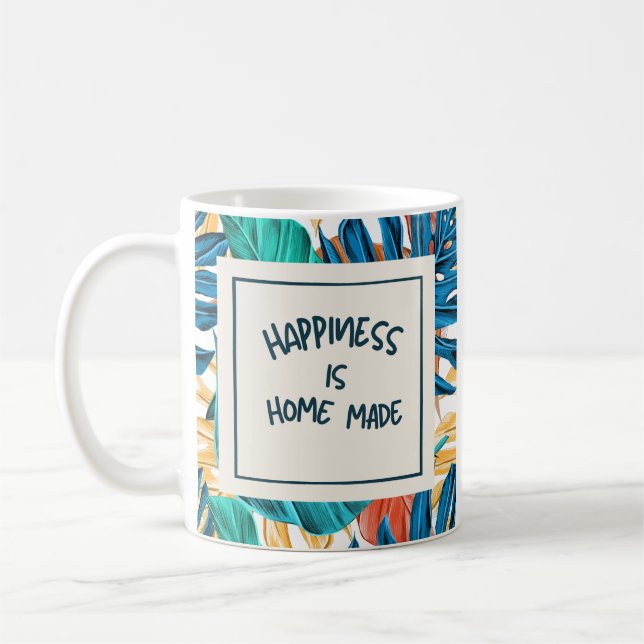Happiness is Home Made Coffee Mug (Left)