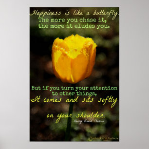 Happiness is like a butterfly Poster